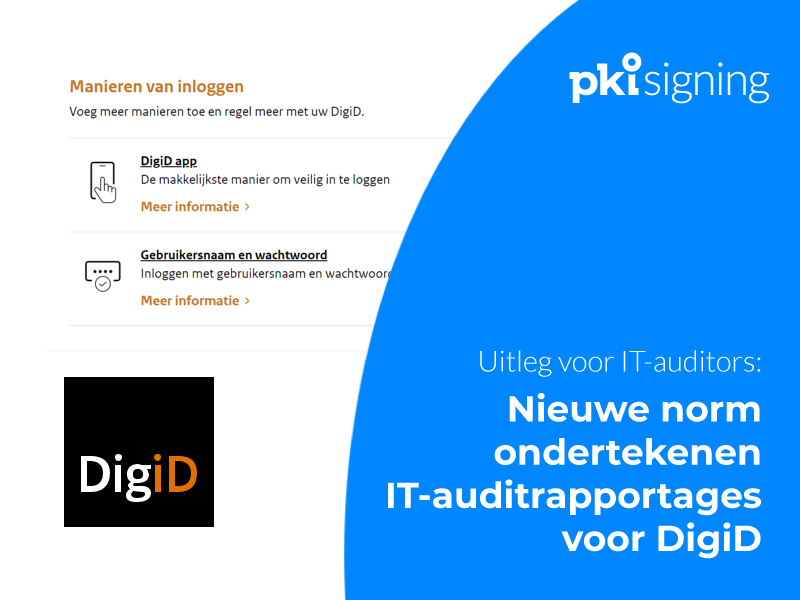 Uitgelegd:  nieuwe norm ondertekenen IT-auditrapportages voor DigiD